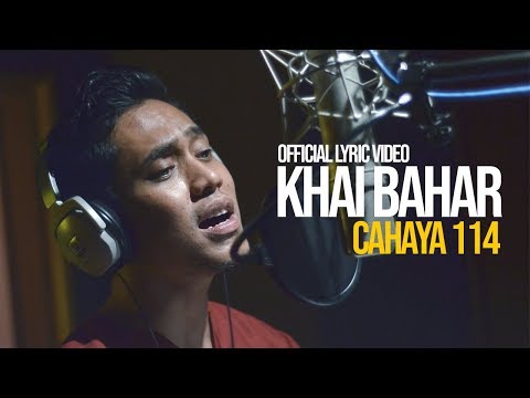 Khai Bahar - Cahaya 114 (Official Lyric Video)