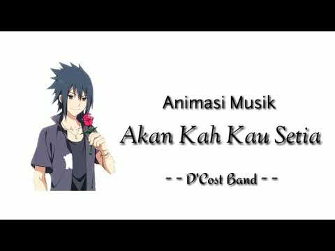 Akankah Kau Setia - D'Cost Band 🎵 || Animasi Musik