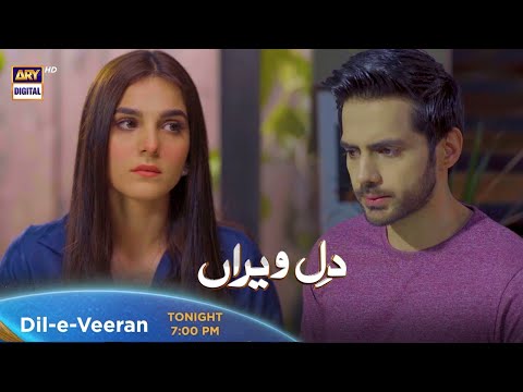 Dil e Veeran Episode 16 | Tonight at 7:00 PM @ARYDigitalasia