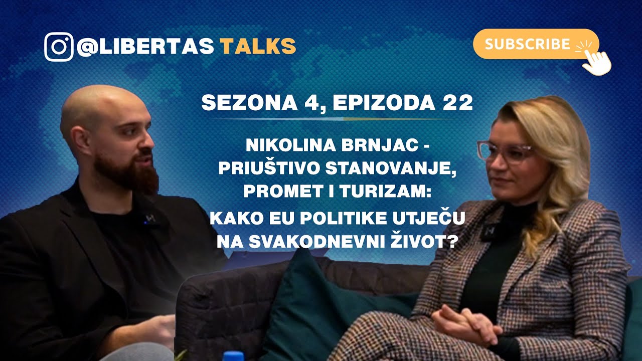 S4E22: Nikolina Brnjac - Stanovanje, promet i turizam: Kako EU utječe na svakodnevni život?