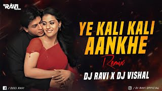 Download lagu Ye Kali Kali Aankhe | Festival & Drop | Dj Ravi x Dj Vishal mp3