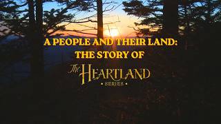 A People and Their Land: The Story of The Heartland Series
