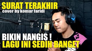 Download lagu Surat Terakhir - Rhoma Irama [Cover By Komar Faridi] mp3