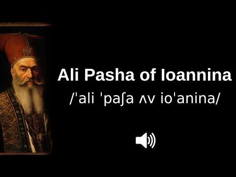 🇦🇱🇹🇷 How to pronounce Ali Pasha of Ioannina (CORRECTLY!)