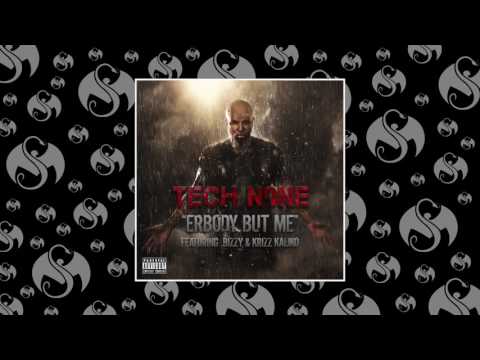 Tech N9ne - Erbody But Me (Feat. Bizzy & Krizz Kaliko)