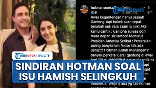 Sindiran Hotman Paris soal Isu Hamish Daud Selingkuh dengan Sabrina Alatas: Ganteng Cuma Sesaat
