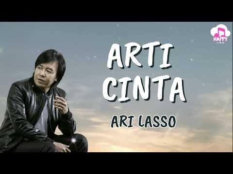 Ari Lasso ~ Arti Cinta ~ Happy Lirik