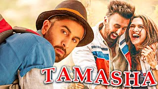 Tamasha ( तमाशा ) 2015 Full Movie in 4K 