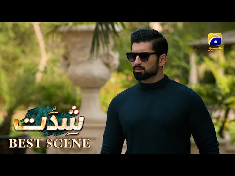 Shiddat Episode 40 | 𝐁𝐞𝐬𝐭 𝐒𝐜𝐞𝐧𝐞 𝟎𝟐 | Anmol Baloch - Muneeb Butt | Har Pal Geo