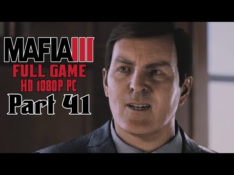 Mafia 3 Gameplay Playthrough Part 41 - Remy Duvall (Full Game - Mafia III PC)