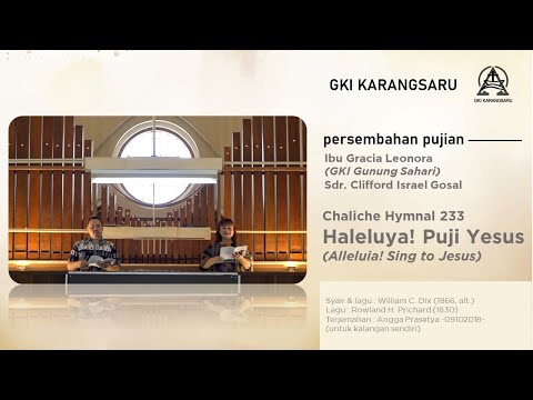Chaliche Hymnal 233 | Haleluya! Puji Yesus | Alleluia! Sing to Jesus