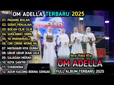 PADANG BULAN - Adella Girls - SERAT PENJAJAH - FULL ALBUM RELIGI OM ADELLA TERBARU 2025