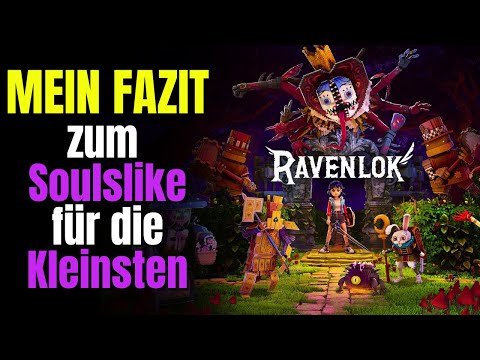 Ravenlok – Das Soulslike für die Kleinen! Mein XXL Review!