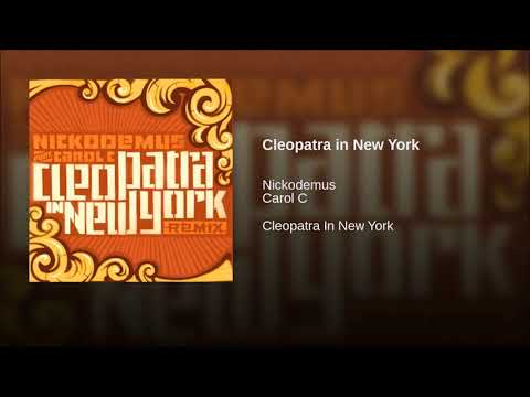 Nickodemus - Cleopatra in New York ( Feat. Carol C ) ( 2015 )