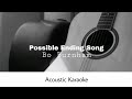 Bo Burnham - Possible Ending Song (Acoustic Karaoke)