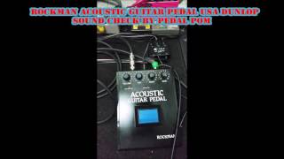 Video thumbnail for Rockman Acoustic Guitar Pedal USA Dunlop Sound Check by Pedal Pom by Pedal Pom FX