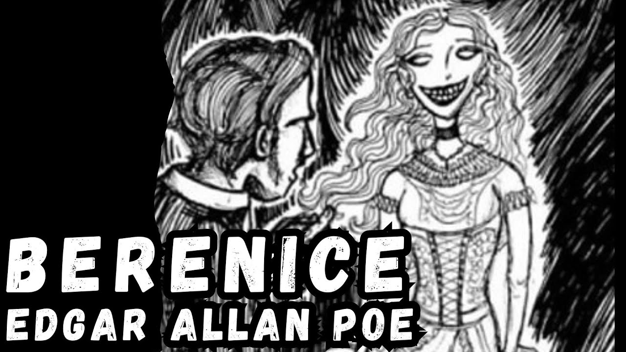 Berenice - Edgar Allan Poe | Contos #6