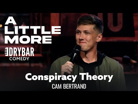 The Worlds Biggest Conspiracy Theory. Cam Bertrand