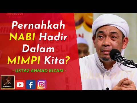 Ustaz Ahmad Rizam - Pernahkah NABI Hadir Dalam MIMPI Kita?