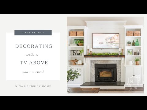 Mantel Decorating With a TV — My Best Ideas and Tips