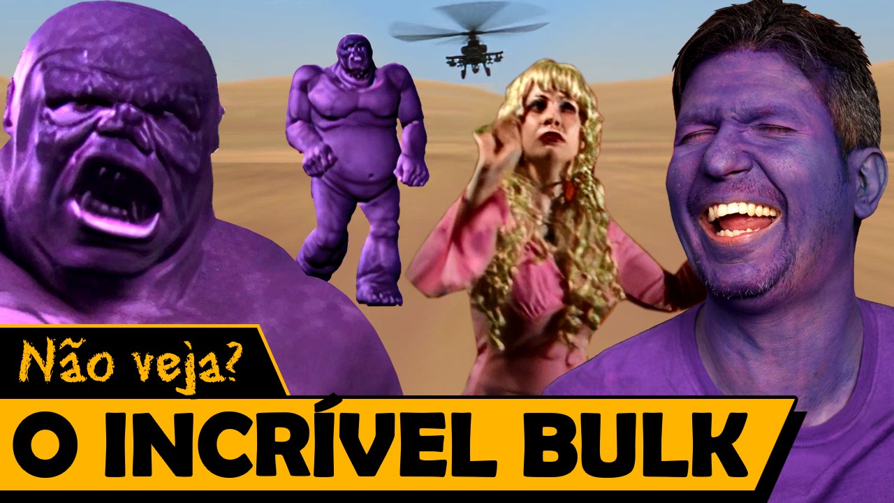O INCRÍVEL BULK - Os Piores Filmes do Mundo