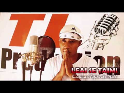 Kirisimasi Pofitu aka CBNY - LEAI SE TAIMI (Audio)