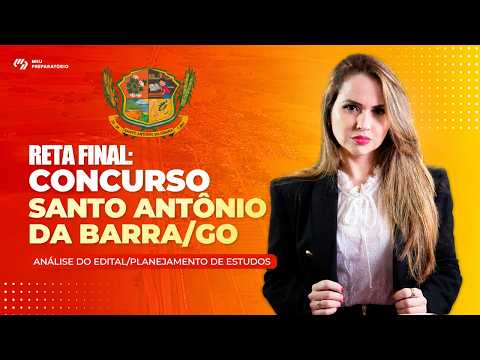 RETA FINAL: CONCURSO SANTO ANTÔNIO DA BARRA/GO