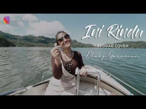 INI RINDU versi REGGAE cover DEVY GERANIUM (lirik)
