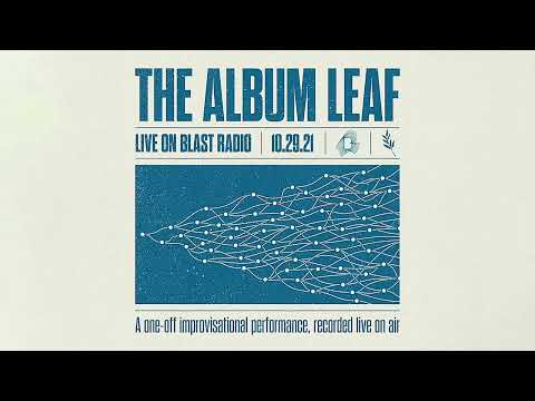 The Album Leaf & Aaron Shaw - Blast (Full EP Visualizer)