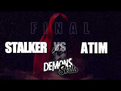 DEMONS SKILLS 2017 / FINAL / STALKER VS ATIM