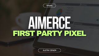 How To Boost Marketing Revenue With Aimerce First Party App + Shopify