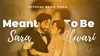 Sara Alwari - Meant to be (Official Music Video)