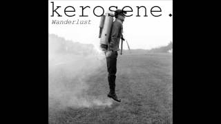Kerosene - Satellite (Demo)