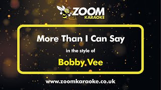 Bobby Vee - More Than I Can Say - Karaoke Version from Zoom Karaoke
