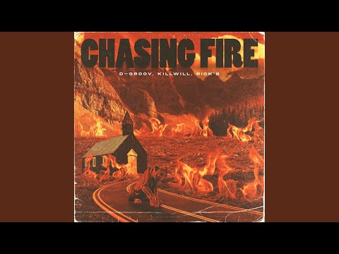 Chasing Fire