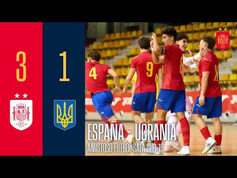 RESUMEN | FÚTBOL SALA SUB-19 | España 3-1 Ucrania | 🔴 SEFUTBOL