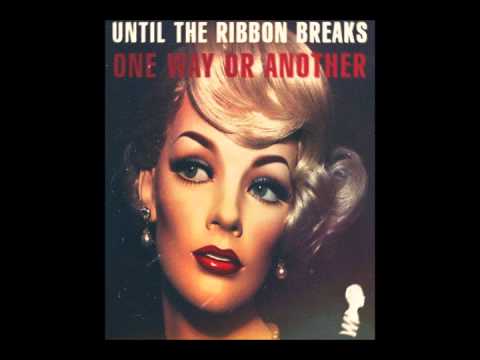Until The Ribbon Breaks - One Way Or Another  ('Stalker' Episode)