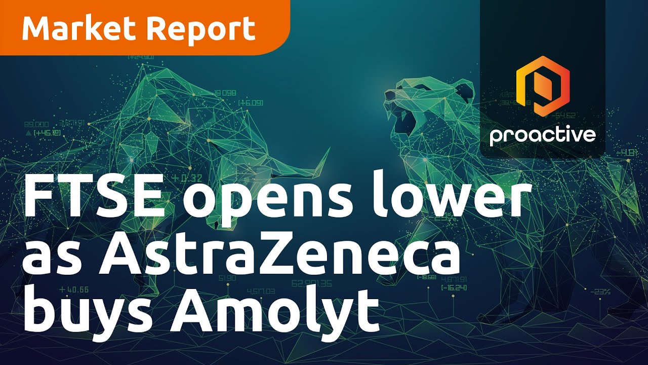 FTSE opens lower, AstraZeneca to buy France's Amolyt Pharma for US$10.5B - Market Report