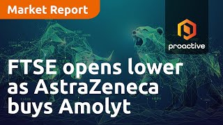 ftse-opens-lower-astrazeneca-to-buy-france-s-amolyt-pharma-for-us-10-5b-market-report