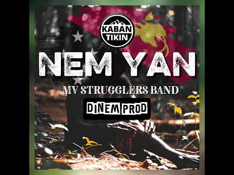 Nem Yan_MV Strugglers Band (Dinem Prod)