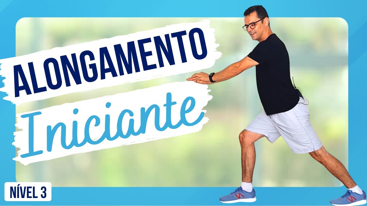 AULA DE ALONGAMENTO FÁCIL COMPLETA | Nível 3 | Exercícios para iniciantes e sedentários!