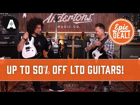 Up to 50% off ESP LTD Guitars...EPIC DEAL!