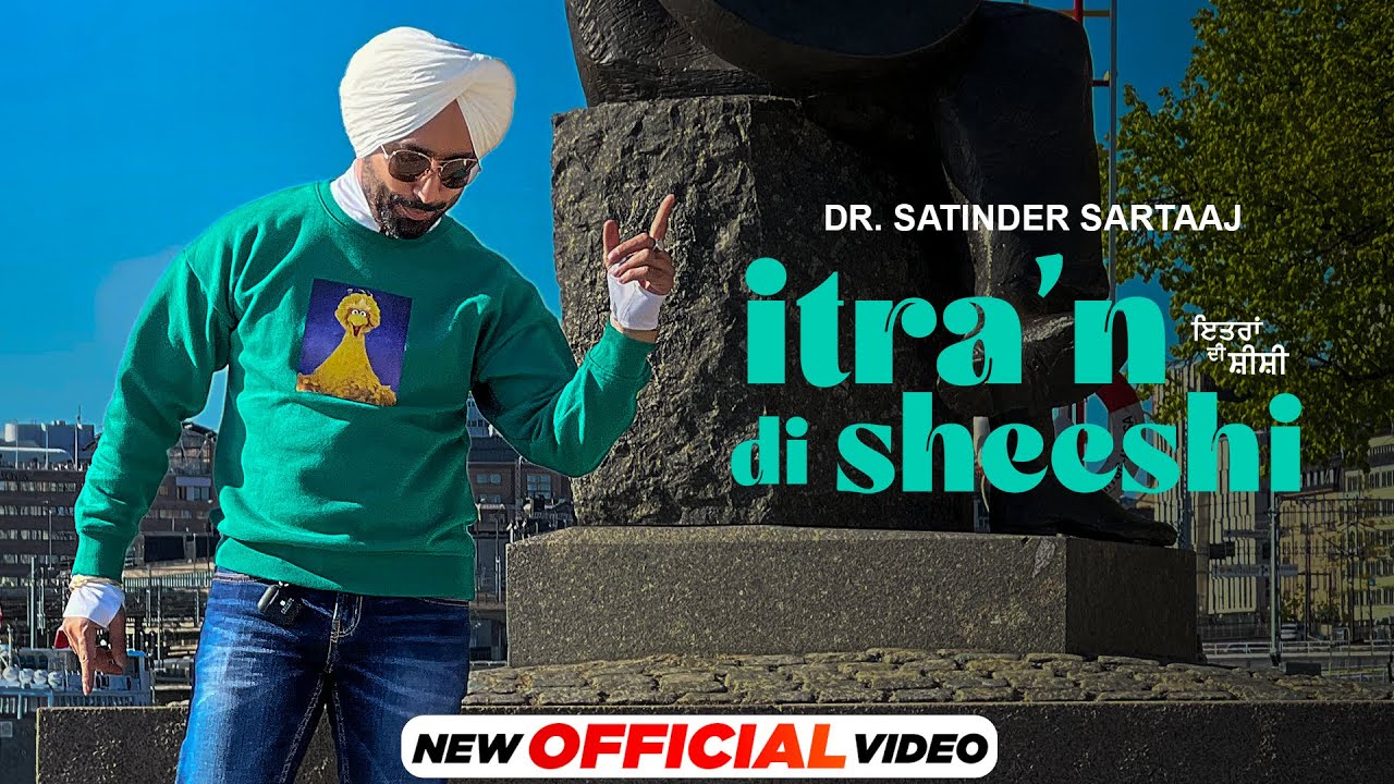 Itran Di Sheeshi Lyrics | Musafir | Satinder Sartaaj