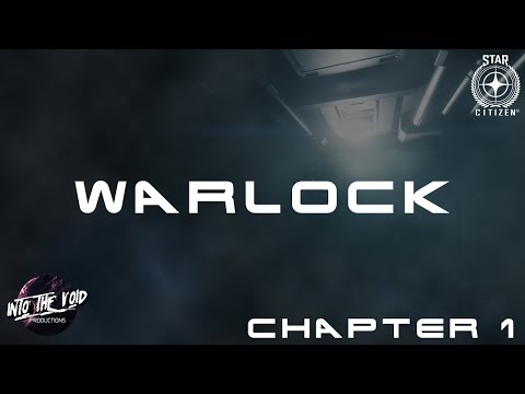 Warlock - Star Citizen Short Story - Chapter 1