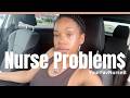 The Money is Good BUT You're Fighting for Your Life| Nurse Problems| YourFavNurseB