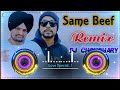 Same Beef Sidhu Moosewala Remix Song Dj Choudhary Dhand || Saade Ohi Same Beef Ne Dj Remix Song