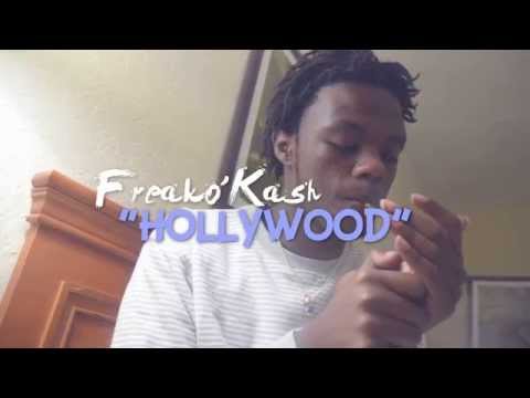 FreakO'Kash - Hollywood | Visuals by SmallTimeFilm