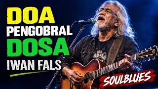 Download lagu DOA PENGOBRAL DOSA - Iwan Fals 🔥 Versi Modern Blues REQUEST mp3