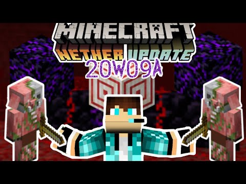 Minecraft 1.16 Nether Update Snapshot 20W09A!!