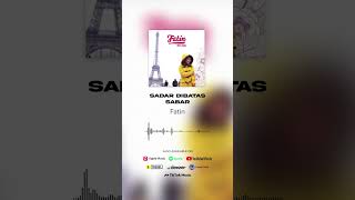 Download lagu Fatin - Sadar Dibatas Sabar #shorts mp3